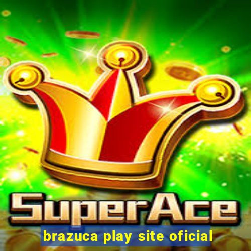 brazuca play site oficial